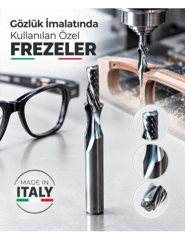GÖZLÜK İMALATINDA KULLANILAN ÖZEL FREZE